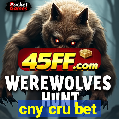 cny cru bet